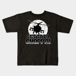Get To Da Choppa Kids T-Shirt